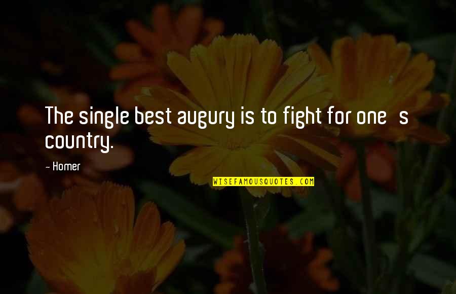 Kovaaks Aim Quotes By Homer: The single best augury is to fight for