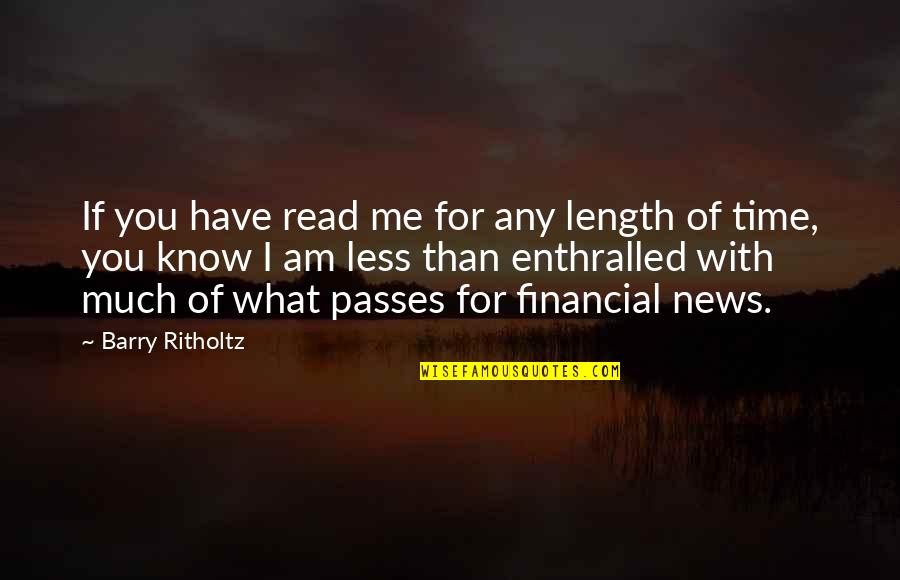 Krogsgaard Biler Quotes By Barry Ritholtz: If you have read me for any length