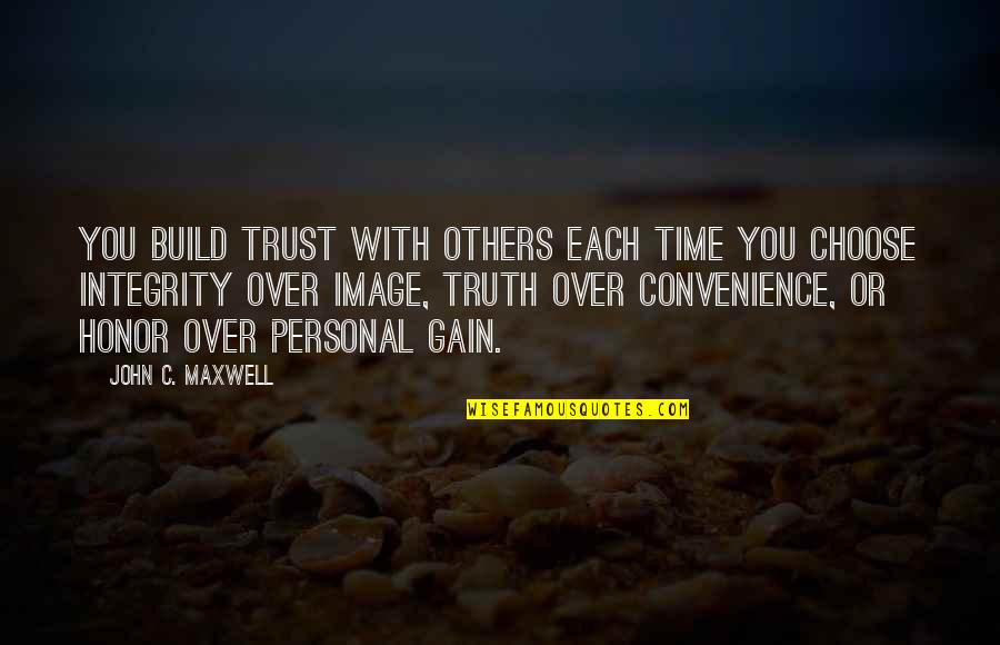 Kutscher Alt Quotes By John C. Maxwell: You build trust with others each time you