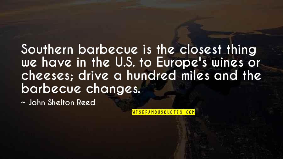 Kwanzaa Quote Quotes By John Shelton Reed: Southern barbecue is the closest thing we have