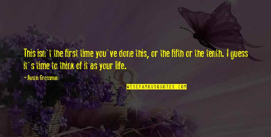 Kyo Dir En Grey Quotes By Austin Grossman: This isn't the first time you've done this,