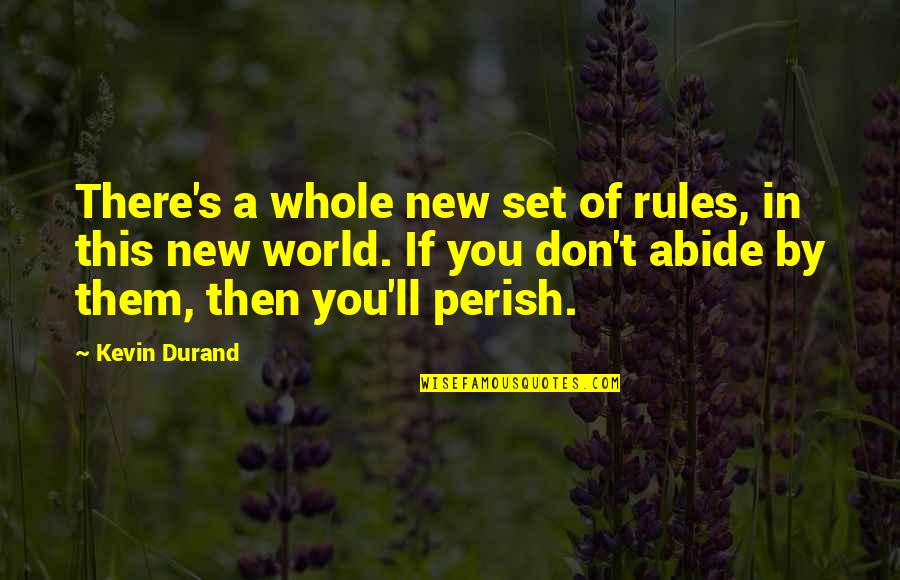 La Amistad Movie Quotes By Kevin Durand: There's a whole new set of rules, in