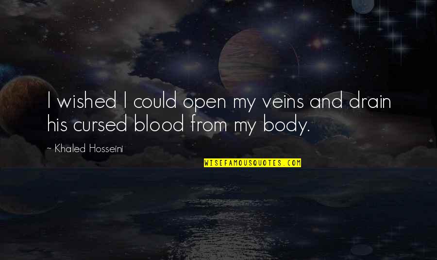 Ladrar Conjugation Quotes By Khaled Hosseini: I wished I could open my veins and