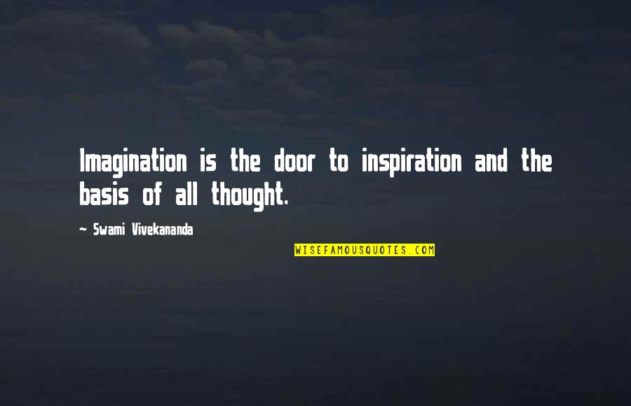 Lagi Quotes By Swami Vivekananda: Imagination is the door to inspiration and the