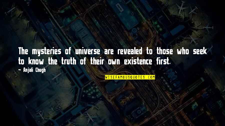 Lamsters Quotes By Anjali Chugh: The mysteries of universe are revealed to those