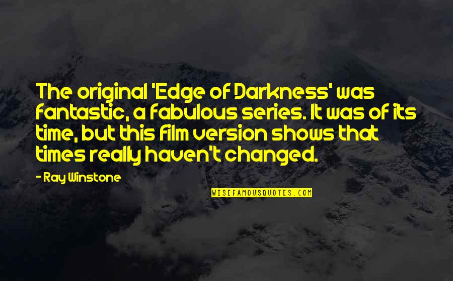 Langlais Sculpture Quotes By Ray Winstone: The original 'Edge of Darkness' was fantastic, a