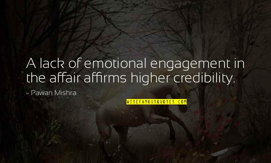 Lanterne Magique Quotes By Pawan Mishra: A lack of emotional engagement in the affair