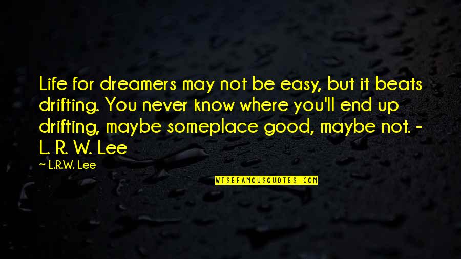 Laptop Skin With Quotes By L.R.W. Lee: Life for dreamers may not be easy, but