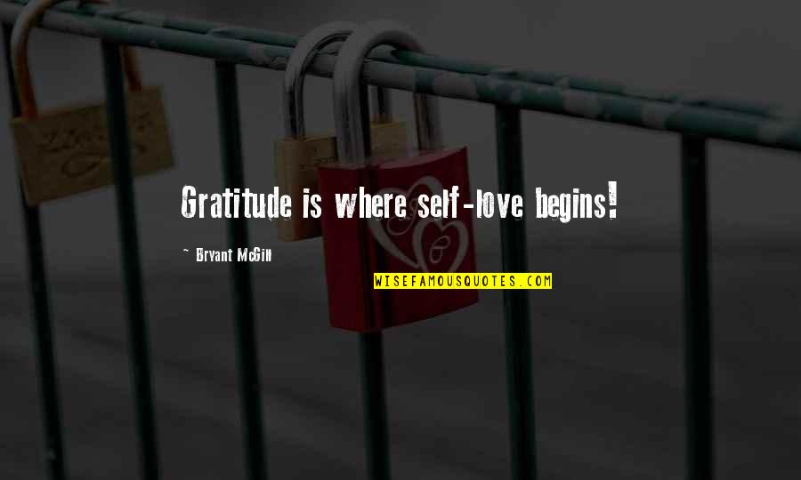 Latsko Interests Quotes By Bryant McGill: Gratitude is where self-love begins!