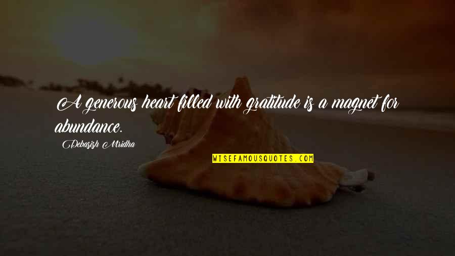 Lauren Elise Quotes By Debasish Mridha: A generous heart filled with gratitude is a