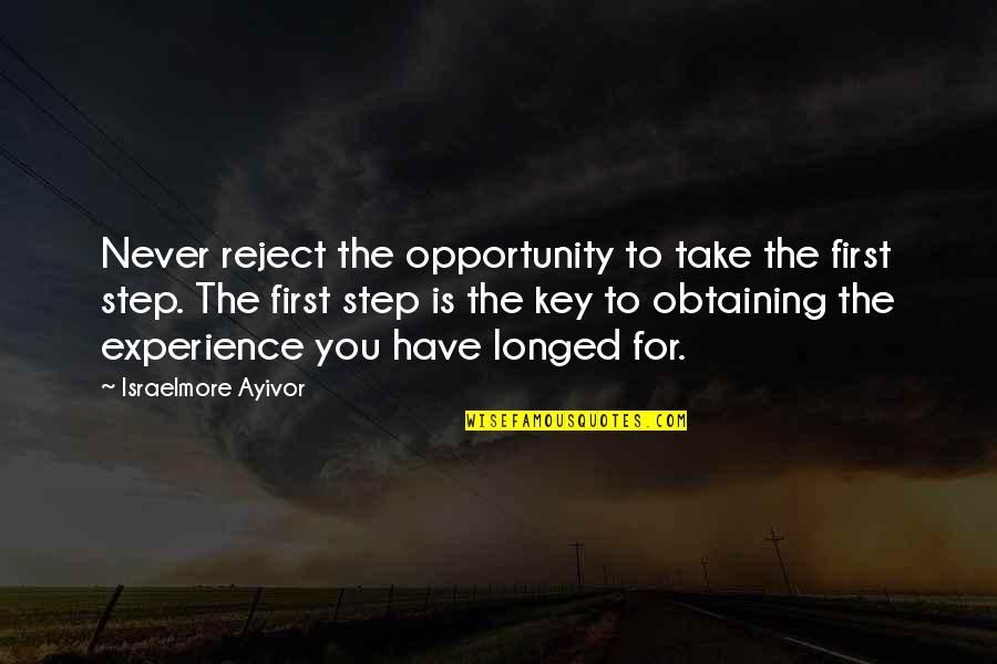 Leading Causes Quotes By Israelmore Ayivor: Never reject the opportunity to take the first