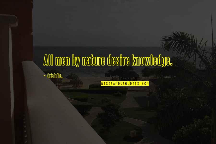 Leadville 100 Quotes By Aristotle.: All men by nature desire knowledge.