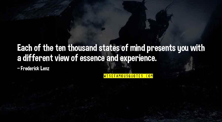 Learning And Leading Quotes By Frederick Lenz: Each of the ten thousand states of mind