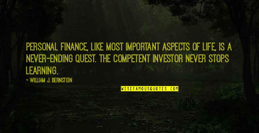 Learning Is Never Ending Quotes By William J. Bernstein: Personal finance, like most important aspects of life,