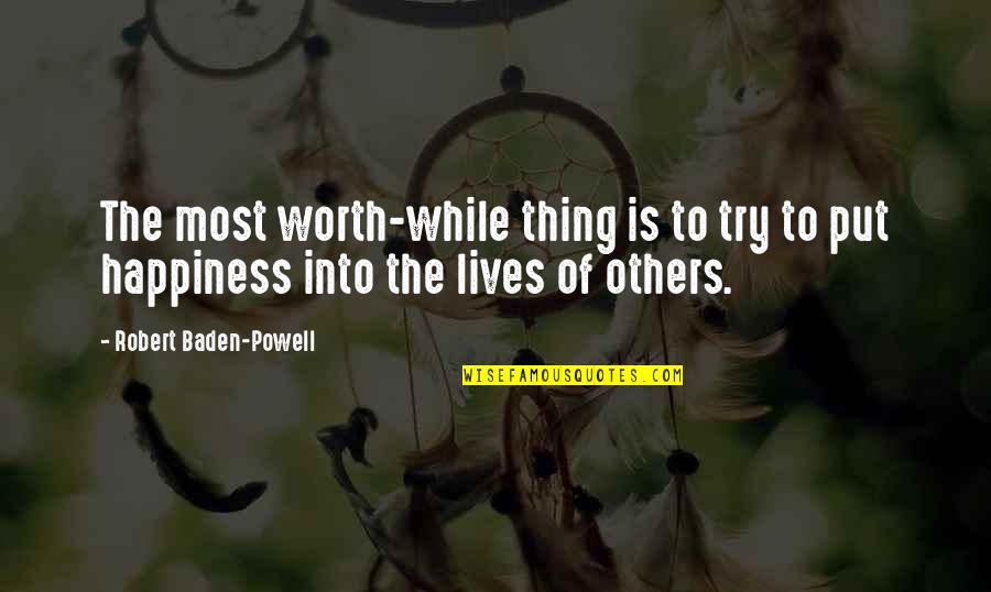 Learson Quotes By Robert Baden-Powell: The most worth-while thing is to try to