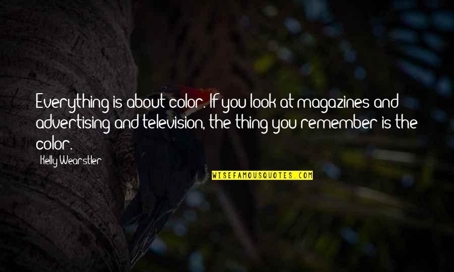 Leberecht Migge Quotes By Kelly Wearstler: Everything is about color. If you look at