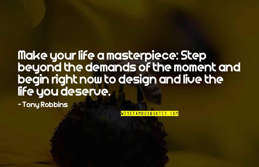 Lest We Forget Mean Quotes By Tony Robbins: Make your life a masterpiece: Step beyond the