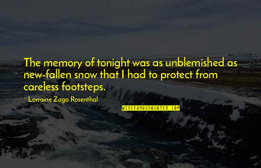 Lethal Inspection Quotes By Lorraine Zago Rosenthal: The memory of tonight was as unblemished as