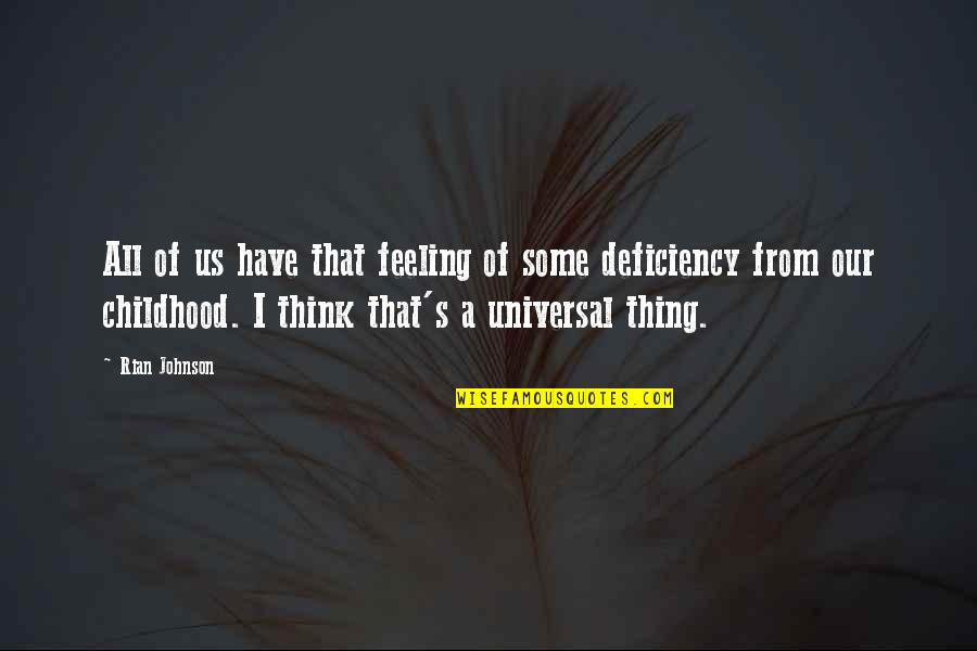 Let's See The World Quotes By Rian Johnson: All of us have that feeling of some