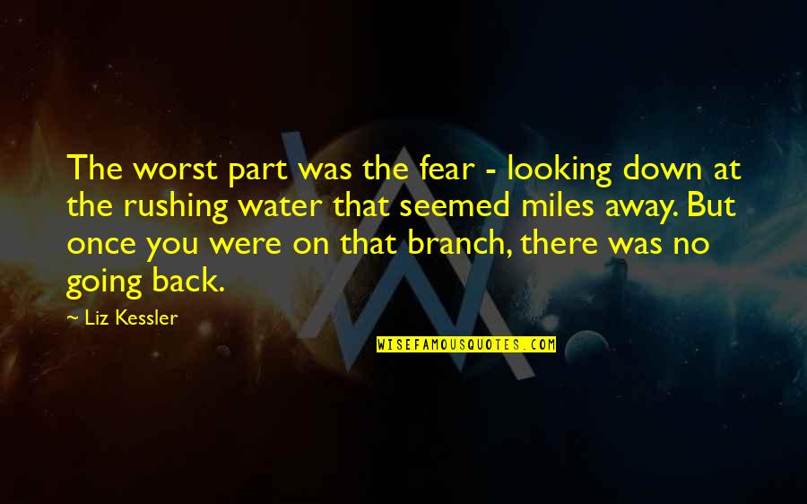 Lgbtq Quotes By Liz Kessler: The worst part was the fear - looking