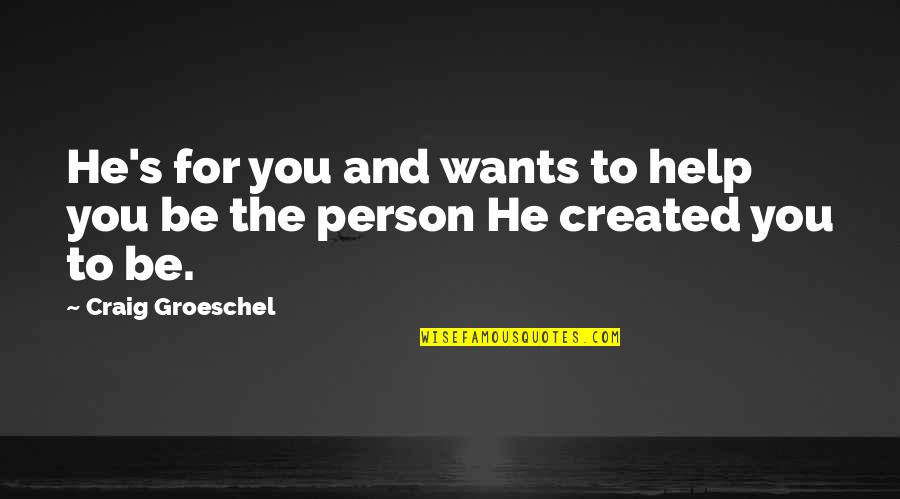 Lgf Stock Quotes By Craig Groeschel: He's for you and wants to help you