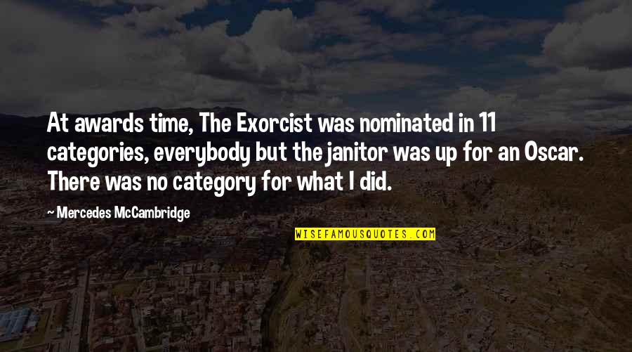 Liander Nederland Quotes By Mercedes McCambridge: At awards time, The Exorcist was nominated in