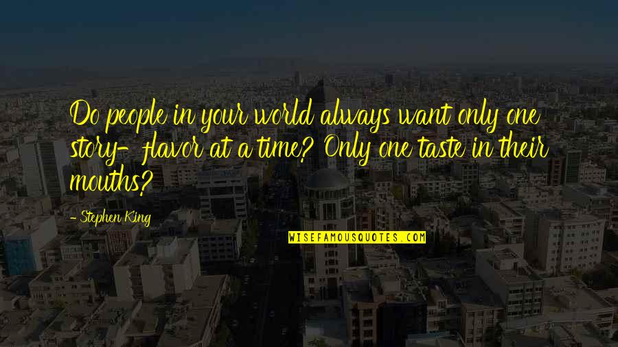 Liesel And Max Friendship Quotes By Stephen King: Do people in your world always want only