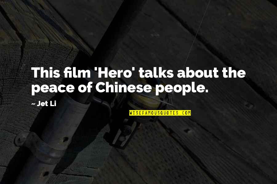 Li'fa Quotes By Jet Li: This film 'Hero' talks about the peace of