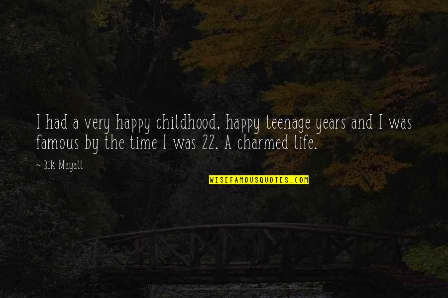 Life And Childhood Quotes By Rik Mayall: I had a very happy childhood, happy teenage