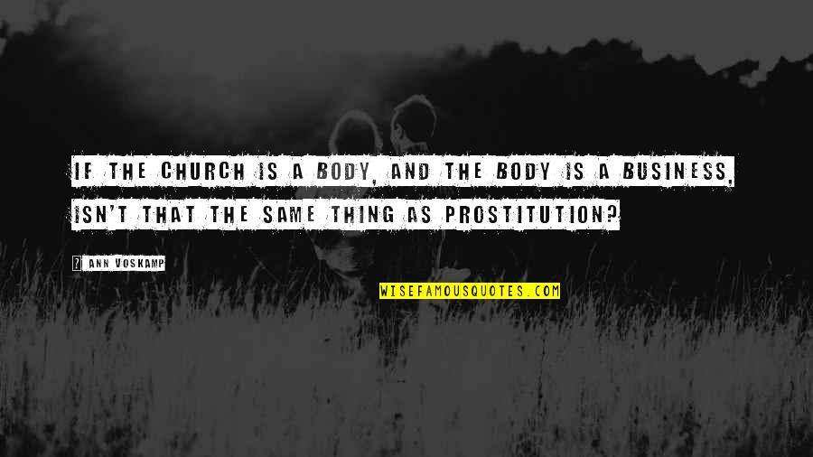 Life And God Tumblr Quotes By Ann Voskamp: If the Church is a body, and the