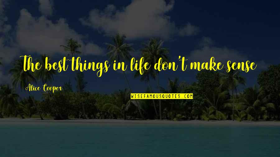 Life That Don't Make Sense Quotes: top 20 famous quotes about Life That ...