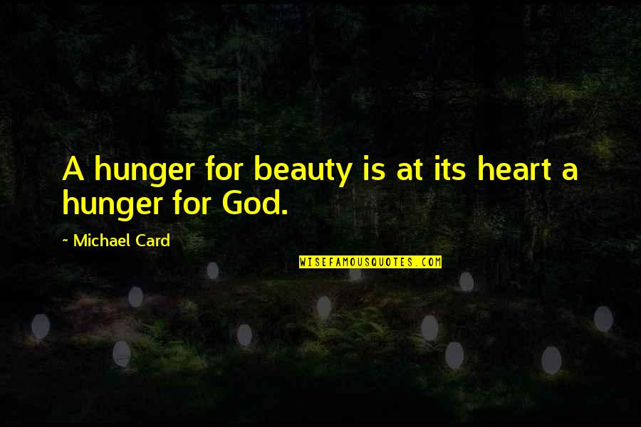 Light Blue Inspirational Quotes By Michael Card: A hunger for beauty is at its heart