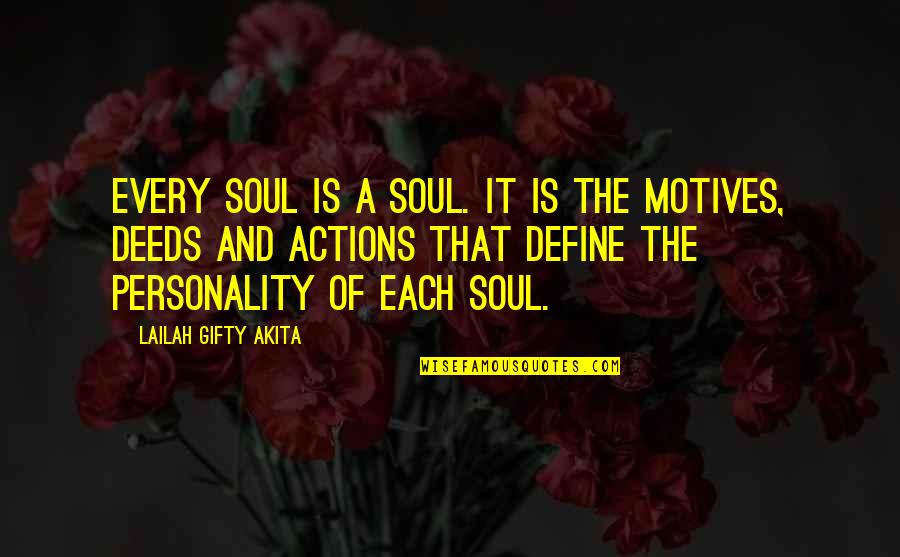 Linux Cant Type Quotes By Lailah Gifty Akita: Every soul is a soul. It is the