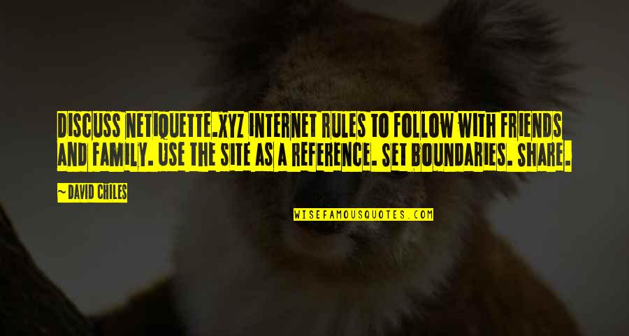 Lionsgate Careers Quotes By David Chiles: Discuss netiquette.xyz internet rules to follow with friends