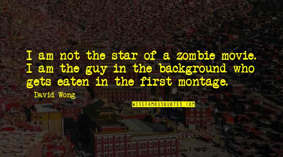 Little Bear Youtube Quotes By David Wong: I am not the star of a zombie