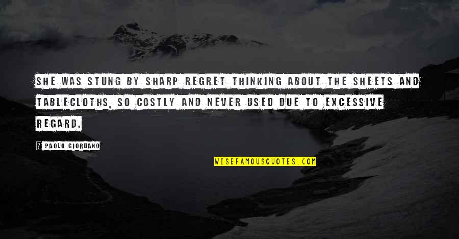 Live Love Respect Quotes By Paolo Giordano: She was stung by sharp regret thinking about