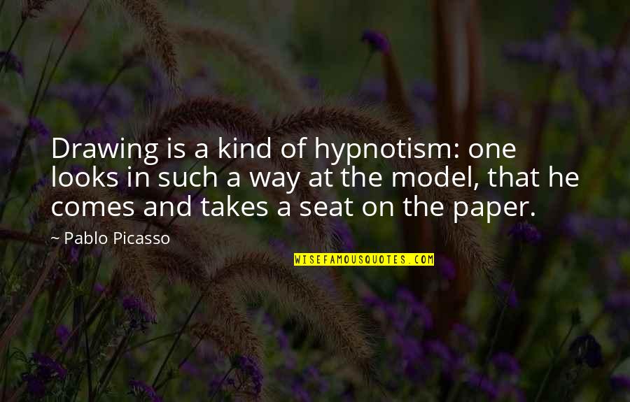 Lomelino Medical Group Quotes By Pablo Picasso: Drawing is a kind of hypnotism: one looks