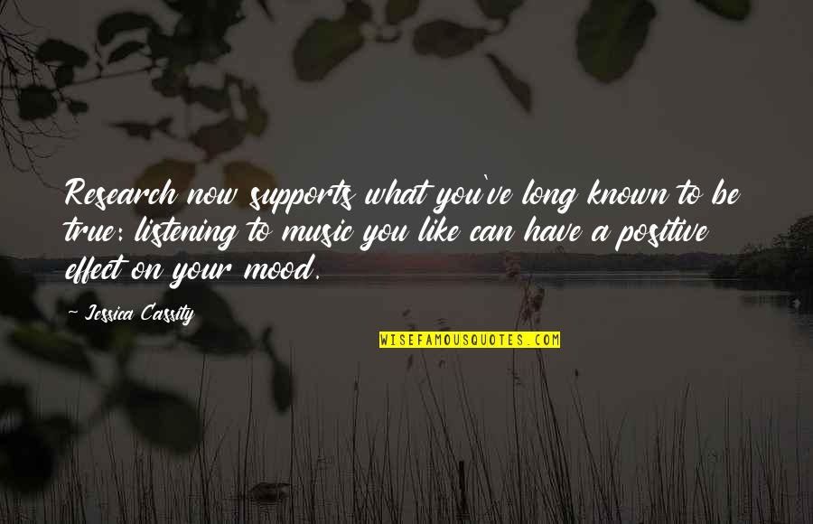 Long Positive Quotes By Jessica Cassity: Research now supports what you've long known to