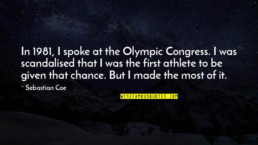 Looking Through Window Quotes By Sebastian Coe: In 1981, I spoke at the Olympic Congress.