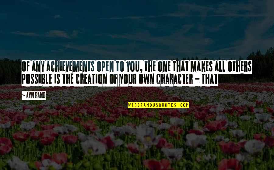 Lord Of The Flies Chapter 6 Beast Quotes By Ayn Rand: Of any achievements open to you, the one