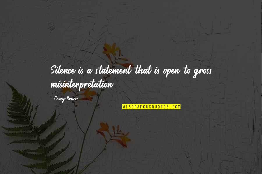 Lord Of The Flies Killing Quotes By Craig Bruce: Silence is a statement that is open to