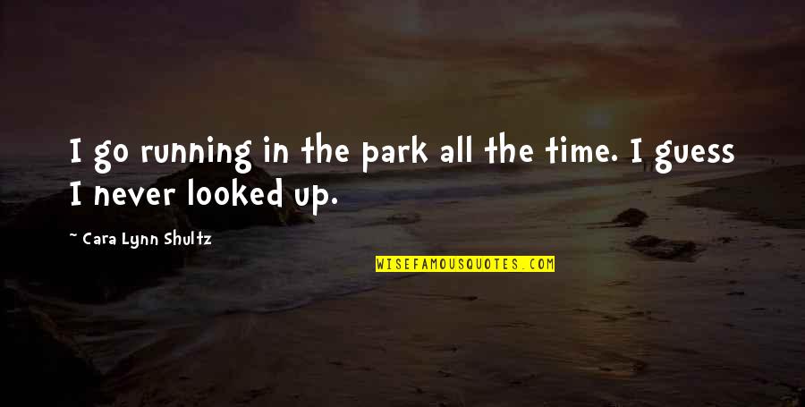 Lord Of The Flies Nature Vs Nurture Quotes By Cara Lynn Shultz: I go running in the park all the