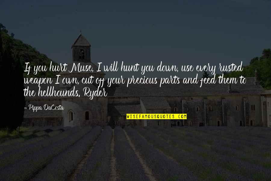 Louise Stokes Olympics Quotes By Pippa DaCosta: If you hurt Muse, I will hunt you