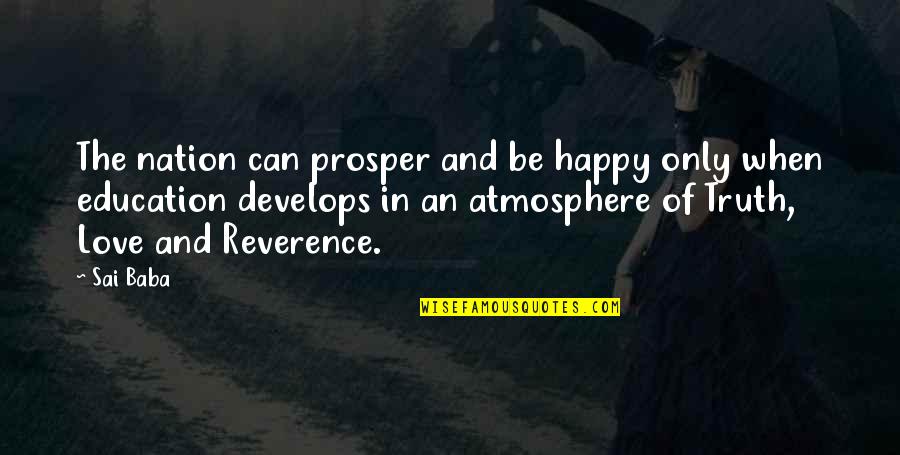 Love And Education Quotes By Sai Baba: The nation can prosper and be happy only