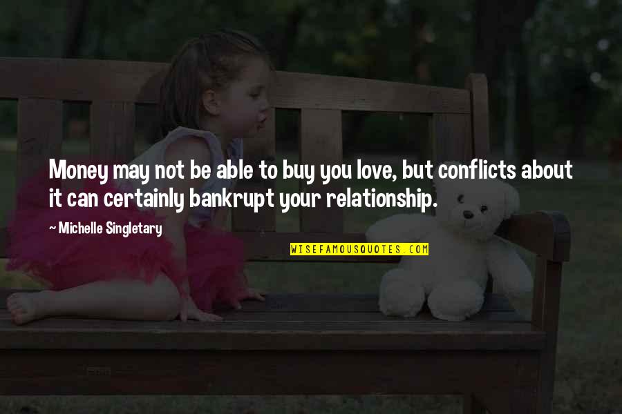 Love Can't Buy Quotes By Michelle Singletary: Money may not be able to buy you
