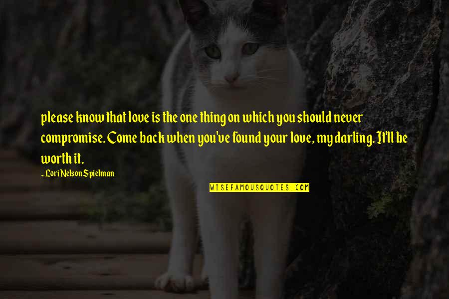 Love Come Back Quotes By Lori Nelson Spielman: please know that love is the one thing