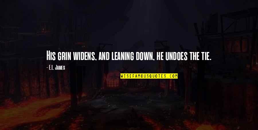 Love Intoxication Quotes By E.L. James: His grin widens, and leaning down, he undoes