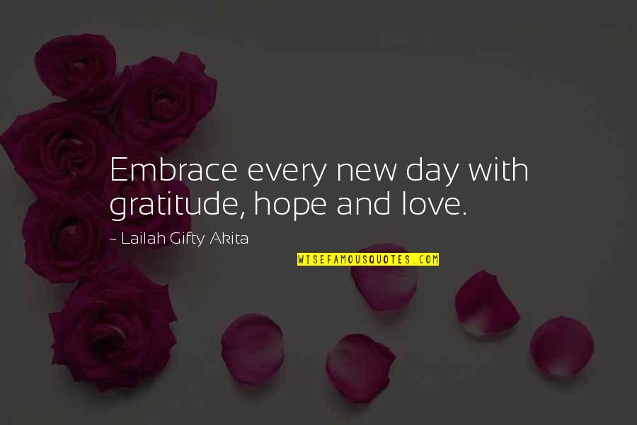 Love New Quotes By Lailah Gifty Akita: Embrace every new day with gratitude, hope and