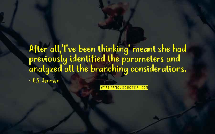 Love Tagalog Nasaktan Quotes By G.S. Jennsen: After all,'I've been thinking' meant she had previously