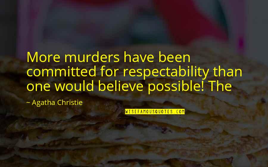 Love Wallpapers Quotes By Agatha Christie: More murders have been committed for respectability than